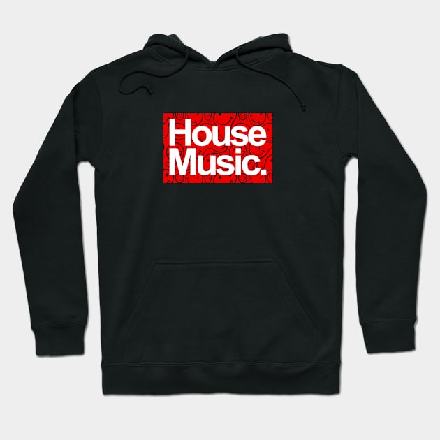 HOUSE MUSIC - FOR THE LOVE OF HOUSE RED EDITION Hoodie by BACK TO THE 90´S